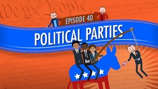 Political Parties Crash Course Government and Politics 40 [upl. by Arianna]