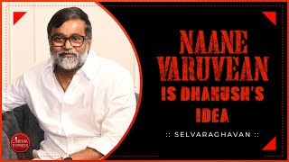 Selvaraghavan Interview for Naane Varuvean  Dhanush  Yuvan Shankar Raja  Indhuja  Cinema Express [upl. by Suriaj]