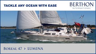 OFF MARKET Boreal 47 LUMINA with Harry Lightfoot  Yacht for Sale  Berthon International [upl. by Scheck]