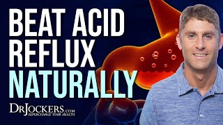 10 Steps to Beat Acid Reflux Naturally [upl. by Dorelia]