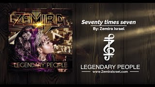 Zemira Israel I Seventy Times Seven I HD I Legendary People [upl. by Adebayo]