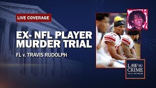 WATCH LIVE ExNFL Player Murder Trial — FL v Travis Rudolph — Day Seven [upl. by Ayadahs462]