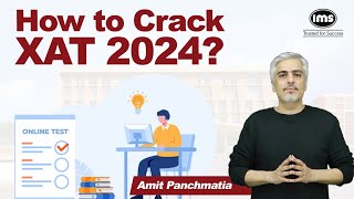 How to Crack XAT 2024 Expert Strategy for XAT 2024 Preparation  Amit Panchmatia sir [upl. by Berke]