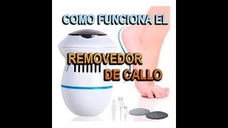 COMO FUNCIONA EL REMOVEDOR DE CALLO  Recargable [upl. by Berri]