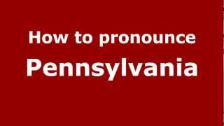 How to Pronounce Pennsylvania  PronounceNamescom [upl. by Shiau655]