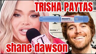 TRISHA PAYTAS DRAGGED SHANE DAWSON WEIGHT LOSS [upl. by Haldas]