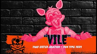 quotFun Time Foxy is Vilequot fnaf sisterlocation FunTimeFoxy • Wicked Whispers [upl. by Vida]