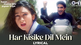 Har Kisike Dil Mein Ek Ladki Ka Khayal Rehta Hai Song Lyrical Haan Maine Bhi Pyaar Kiya Hindi Song [upl. by Scheers224]