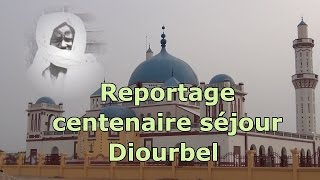 Reportage centenaire séjour Cheikh Ahmadou Bamba à Diourbel [upl. by Demodena589]