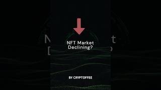 NFTs in decline cryptocurrency NFTs crypto2024 crypto nft [upl. by Creight]