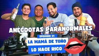 quotLA MÁMA DE TOÑO LO HACE RICOquot Anécdotas paranormales EP 1 [upl. by Erialcyram479]