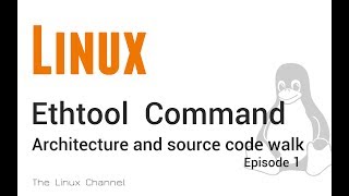 249 Ethtool command  Architecture and source code walk  Episode 1 [upl. by Nyliram]