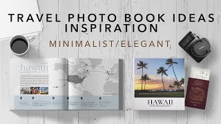 Travel Photo Book InspirationIdeas  MinimalistElegant  HawaiiSan Francisco [upl. by Rosalba404]