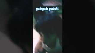 gabgab patoti [upl. by Flight]