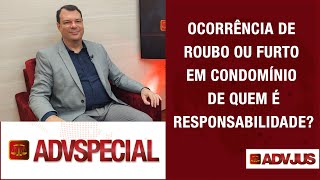 Ocorrência de Roubo ou Furto em Condomínio de quem é a responsabilidade [upl. by Merilee]