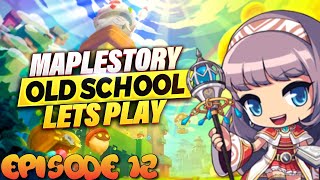 Old School Maplestory  Silent LP  Episode 12 [upl. by Akihc]