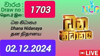 Dhana Nidhanaya 1703 02122024 Today  ධන නිධානය DLB NLB Lottery result [upl. by Hopfinger]