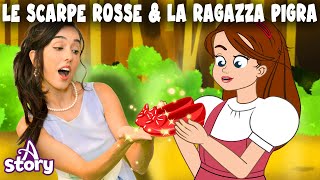 Le Scarpe Rosse amp La Ragazza Pigra Storie per Bambini Italiano  A Story Italian [upl. by Rolph]