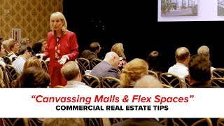 Canvassing Malls and Flex Spaces  Commercial Real Estate Tips [upl. by Hesler247]