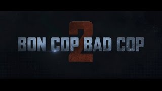 BON COP BAD COP 2 BANDEANNONCE OFFICIELLE  PRÉSENTEMENT AU CINÉMA [upl. by Cohla]