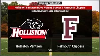 Holliston Boys Varsity Soccer Soccer v Falmouth Clippers Div 2 Playoff1172022 [upl. by Billie]