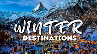 Top 10 Winter Travel Destinations Around The World [upl. by Aicnetroh]