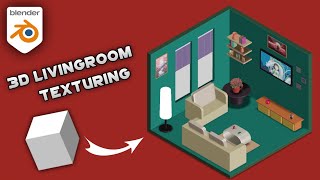 Texturing a 3D Isometric Living Room in BlenderPart 2 [upl. by Ornas212]