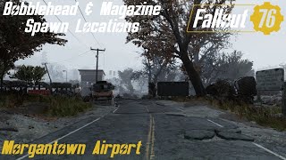 Fallout 76 Bobblehead amp Magazine Spawn Locations  Morgantown Airport [upl. by Otsedom]