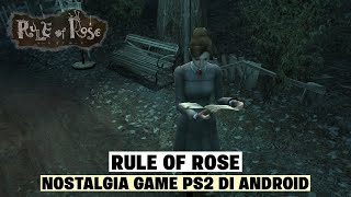 NOSTALGIA GAME PS2 DI ANDROID Rule of Rose [upl. by Eelanej]