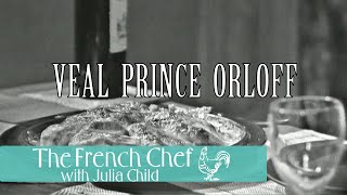 Veal Prince Orloff  The French Chef Season 4  Julia Child [upl. by Hardunn]