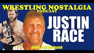 Wrestling Nostalgia EP228  Justin Race [upl. by Anat]