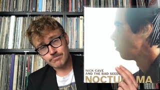 Review of Nocturama  Nick Cave amp the Bad Seeds Discography Series [upl. by Mathilda502]