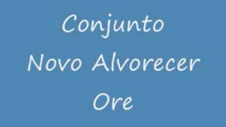 Conjunto Novo Alvorecer Ore [upl. by Orestes]