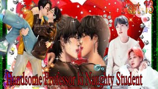 Naughty jk🙈jealous suga😈 handsome professor ki naughty student 💜 part 13💜 taekook hindi funny dub [upl. by Voletta]