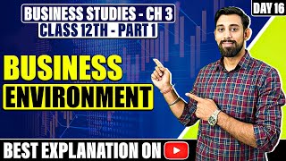 Chapter 3  Business Environment  Business Studies  Class 12  Part 1 [upl. by Ahsiryt]