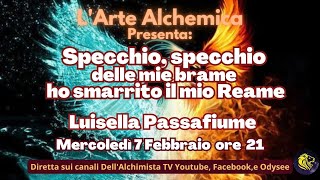 Specchio specchio delle mie brame ho smarrito il mio Reame  Luisella Passafiume [upl. by Iahcedrom192]