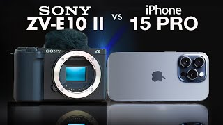 Sony ZVE10 II vs iPhone 15 Pro  Which Camera is Better [upl. by Anayit]