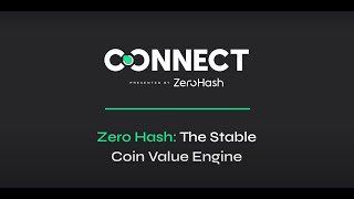 Zero Hash The stablecoin value engine [upl. by Atiran]