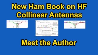 New Ham Radio Book on Making Special HF Antennas  Presentation with Author Gerald Tausch K8WIK [upl. by Balbur]