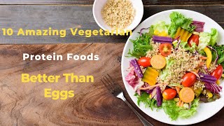 10 Amazing Vegetarian Protein Foods Better Than Egg [upl. by Leima316]