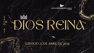 Dios reina  25 de abril de 2024 [upl. by Eneliak]