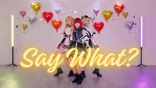 【推しの子】B小町「Say What」【コスプレで踊ってみた】 [upl. by Iren]