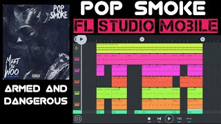 Pop Smoke  Armed amp DangerousHeadie One  Know Better Instrumental Remake  FL Studio Mobile [upl. by Portland518]