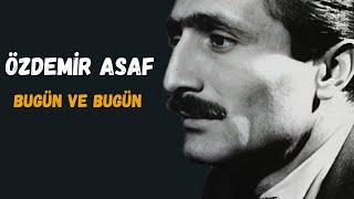 🔴Özdemir Asaf Bugün ve Bugün KENDİ SESİNDEN şiir dinle [upl. by Orvie888]