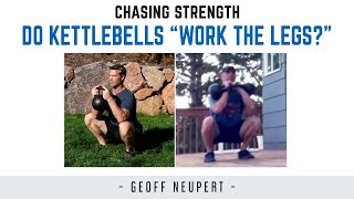 Do Kettlebells “work the legs” [upl. by Andi]