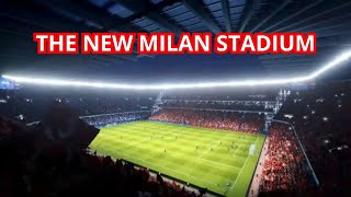 THE NEW MILAN STADIUM THE NEW HOME OF INTERNAZIONALE AND MILAN [upl. by Salita654]