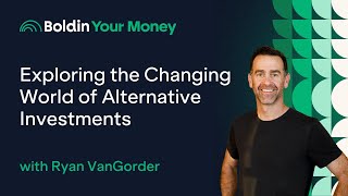 Exploring the Changing World of Alternative Investments with Ryan VanGorder Ep82 [upl. by Michiko546]