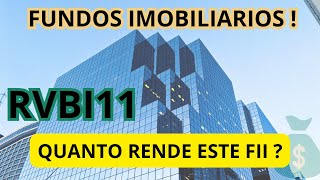 RVBI11 QUANTO RENDE ESTE FUNDO IMOBILIARIO  ANÁLISE COMPLETA DO FII [upl. by Amii]