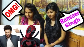 Deadpool 2  Ranveer Singh  Final Hindi Trailer Reaction  Fox Star India  Girls in Action [upl. by Nitsruk419]