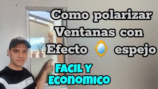 cómo polarizar ventanas de casa con efecto espejo [upl. by Deehan]